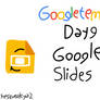 Googletember Day 9: Google Slides