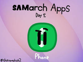 SAMarch Apps Day 1: Phone