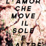 L'amor che move il sole altre stelle