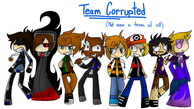 Team Corrupted (Remake)