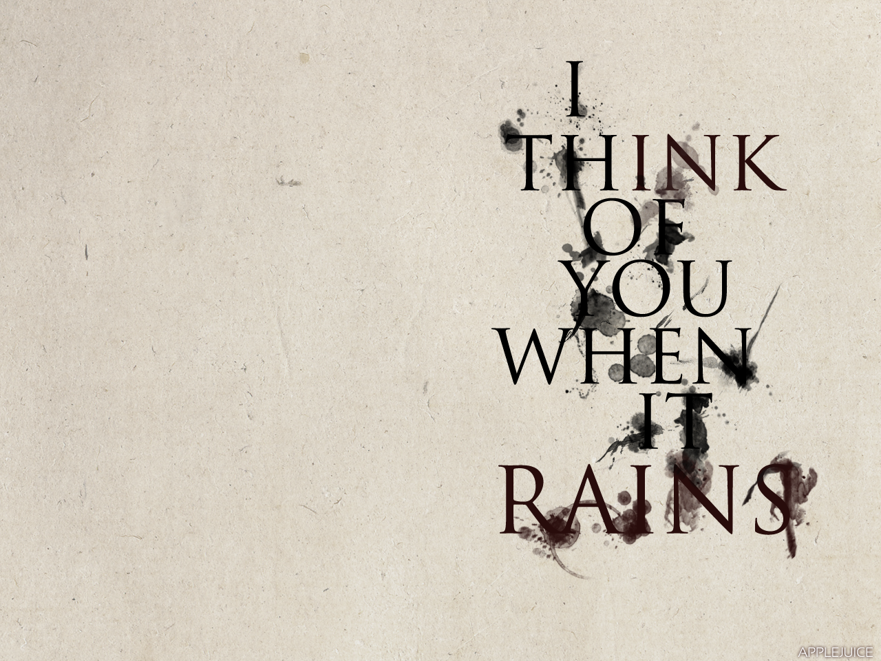 I think of you when it rains