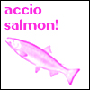 Accio Salmon