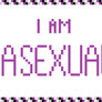 I Am Asexual -Flashing GIF