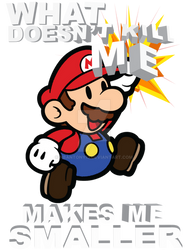 Mario - What doesn't kill me...