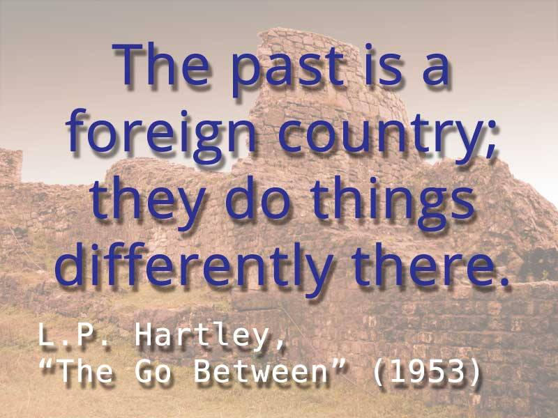 The Past Is A Foreign Country Quote By Lauraseabrook On Deviantart