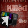 Internet Killed the TV Star