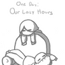 ONE DAY: Our Lazy Hours