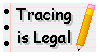 Tracing is Legal