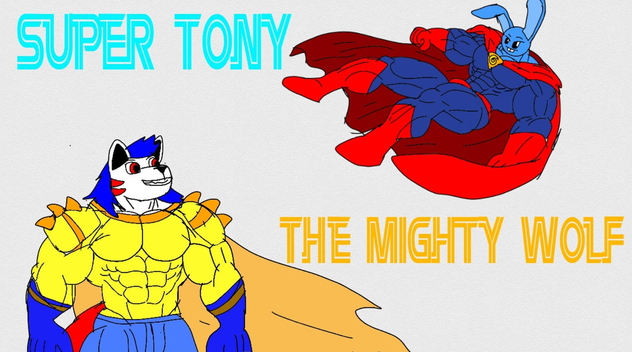 Mighty Wolves Super-Tony and Mighty Wolf by DoctorMeeM1 on DeviantArt