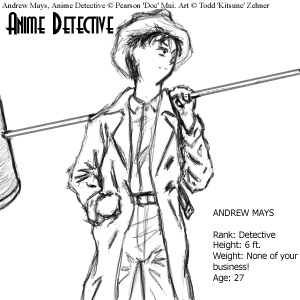 Andrew Mays--Anime Detective by godmoder