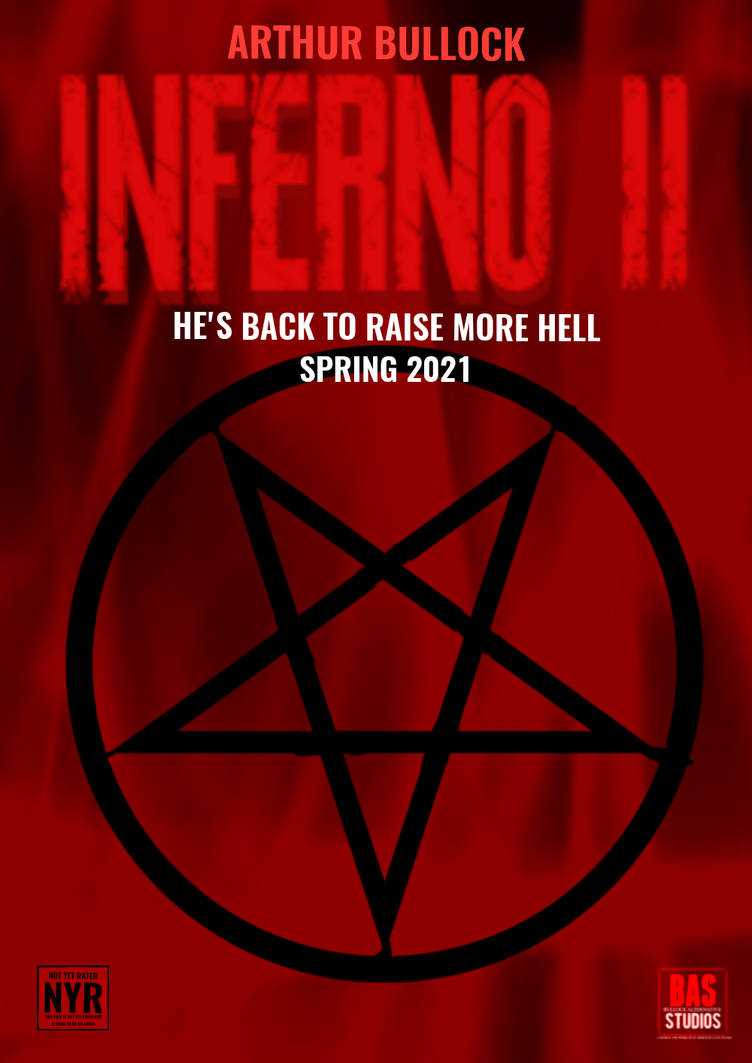 Infernal 2 Inferno II Teaser Poster by arthurbullock on DeviantArt