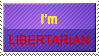 I'm Libertarian Because Stamp