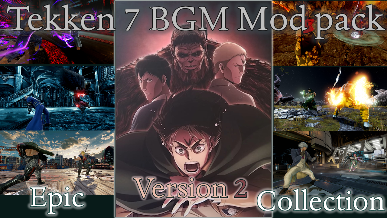 Tekken 7 Bgm Mod Aot S Composer Pack By Tekkengawkprime On Deviantart