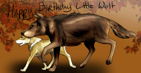 Happy Birthday Little Wolf by lionsilverwolf