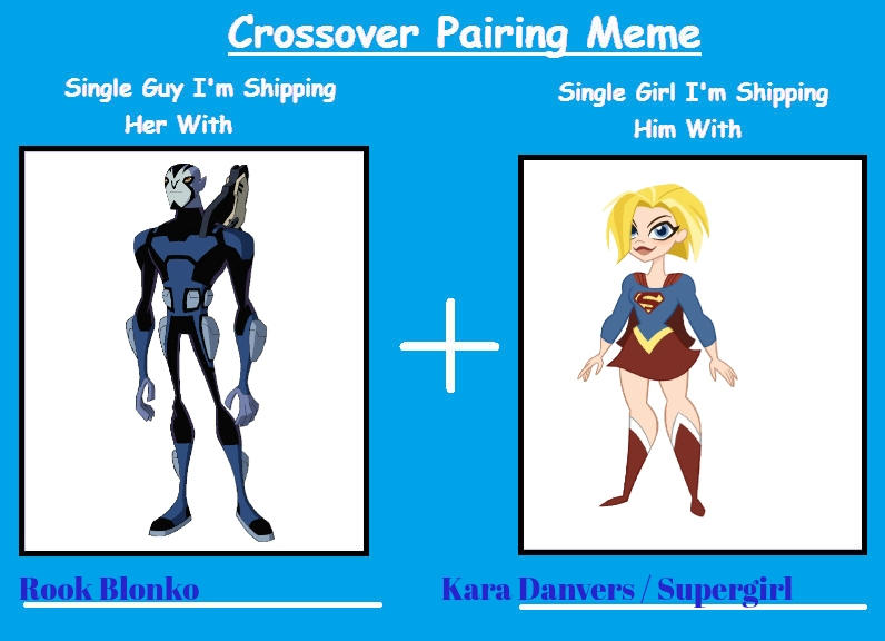 Super Rook Rook Blonko X Kara Danvers / Supergirl by Ej544 on DeviantArt