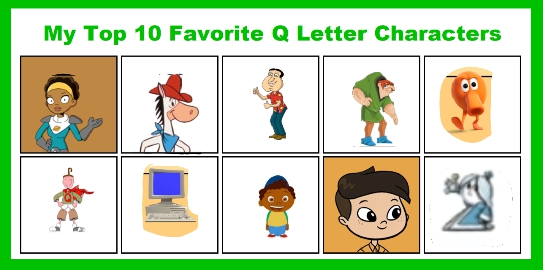 My Top 10 Favorite Characters Beginning with Q by TheBestDeviantYet183 ...