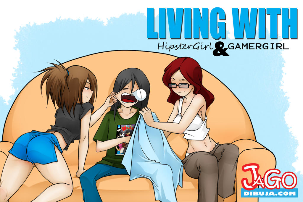 living with hipstergirl and gamergirl 394 by JagoDibuja on DeviantArt