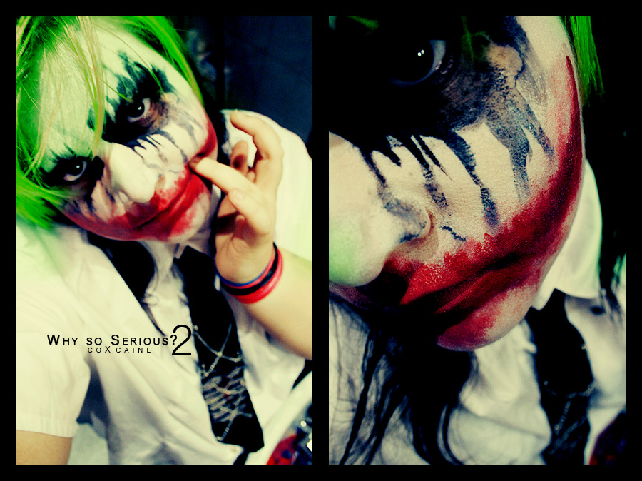 why so Serious? -2