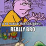 rockos modern life meme 1 -- really bro?