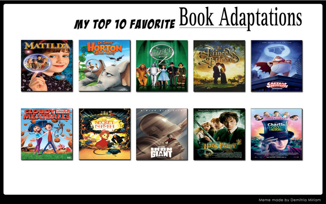 My Top 10 Favorite Book Adaptations by Prince-Ralsei-of-DA on DeviantArt