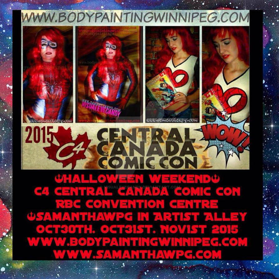 C4CentralCanadianComicCon Oct 30. Oct31. Nov1 2015 by VisualEyeCandy