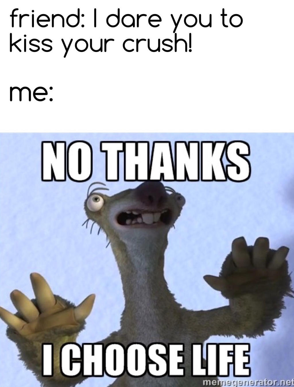 picture Ice Age Sid No Thanks I Choose Life no thanks i choose life sid