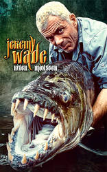 Jeremy Wade - River Monsters