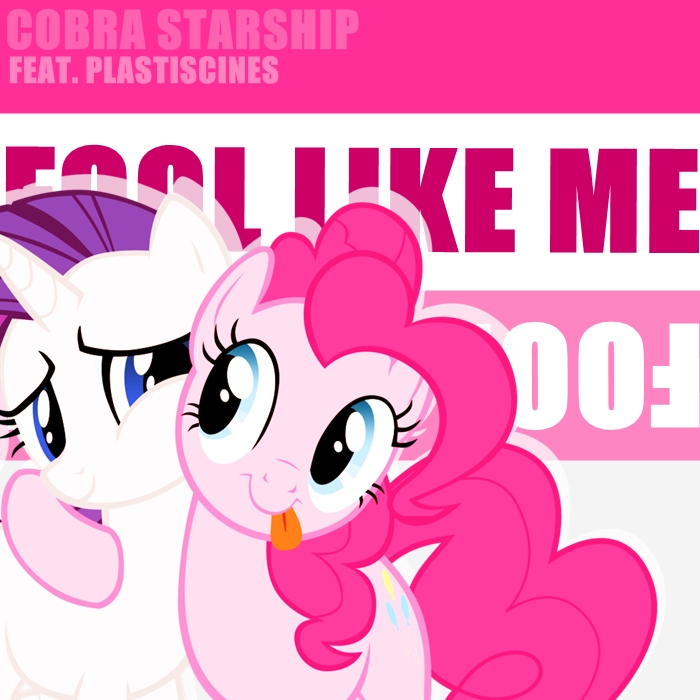 (Pinkie/Rarity) Fool Like Me - Cobra Starship