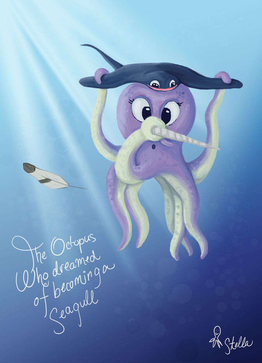 The Octopus who dreamed of becoming a Seagull by Elvann