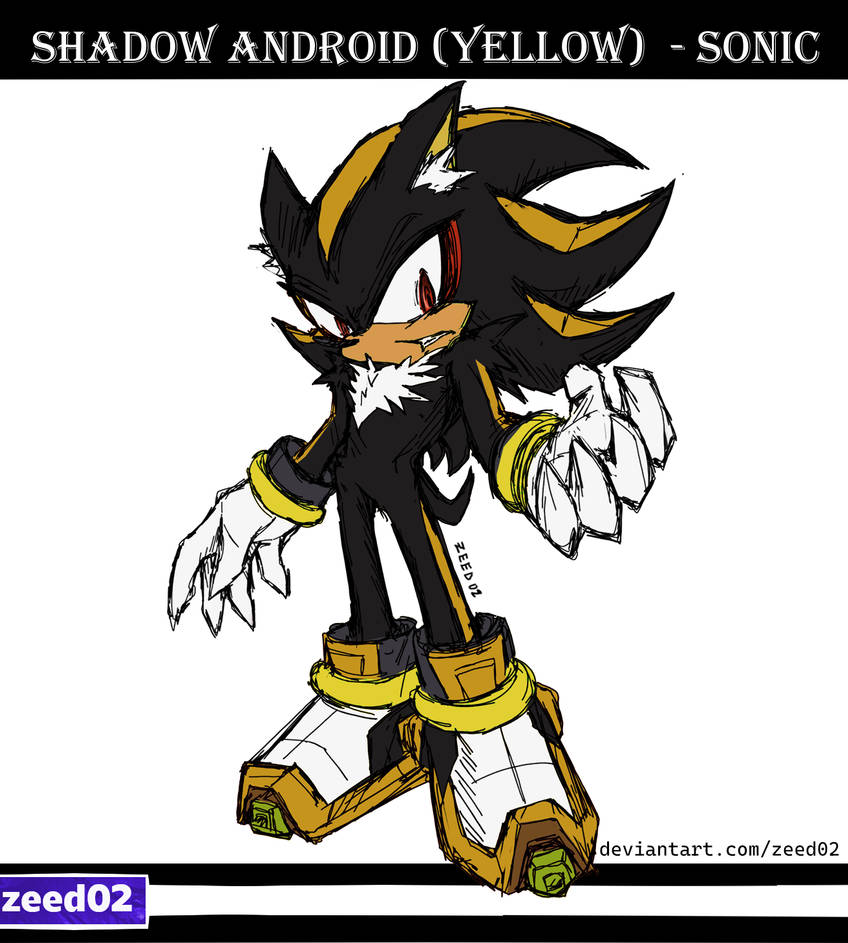 shadow android (yellow) - Sonic by zeed02 on DeviantArt