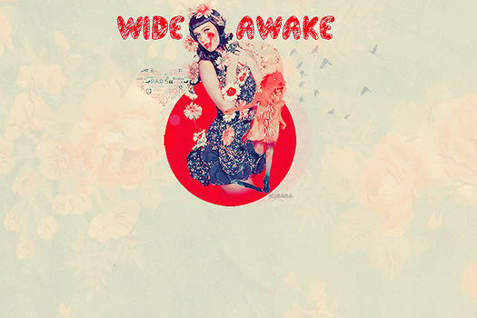 Wide Awake