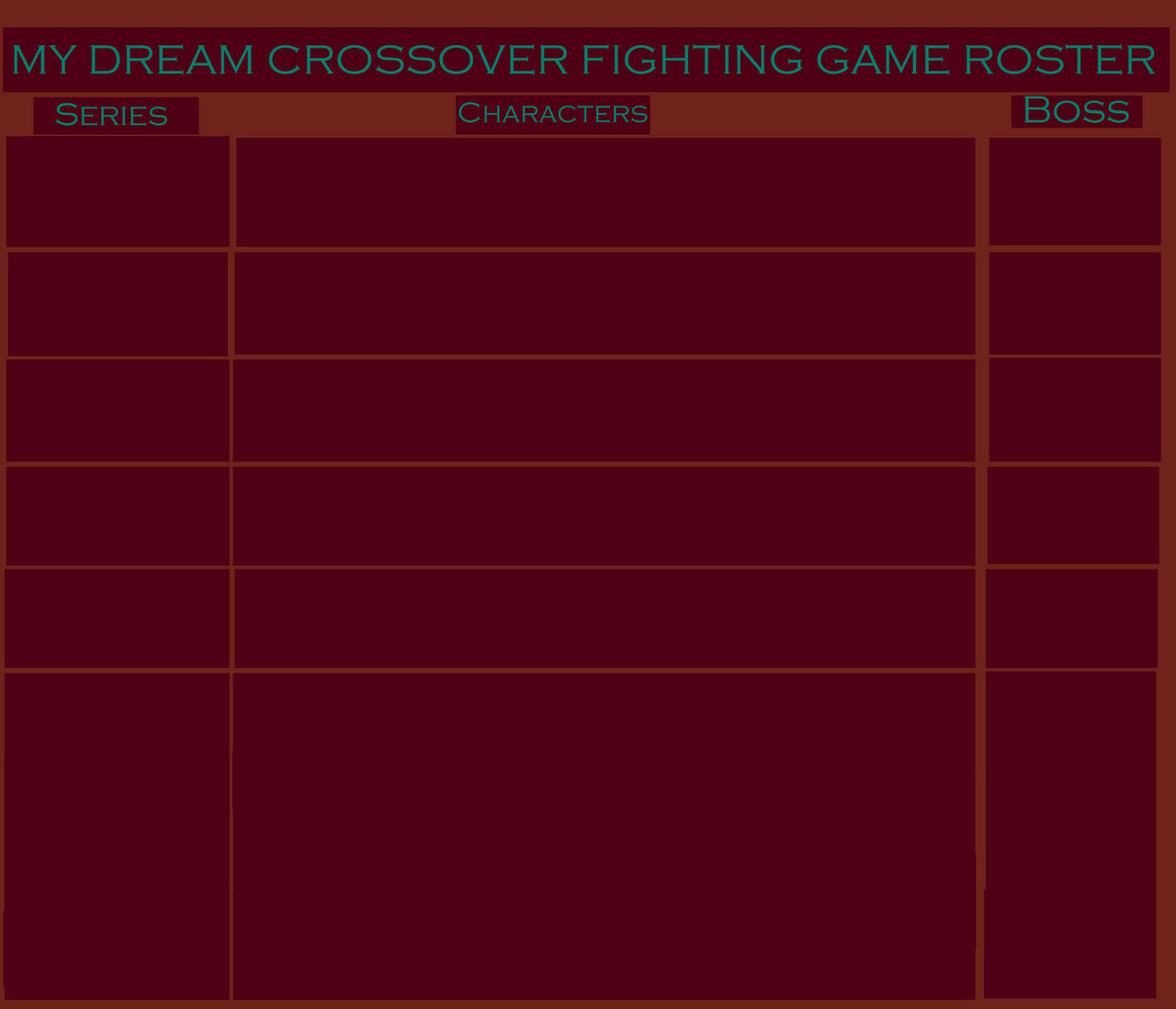 Fighting Roster Maker My Dream Crossover Fighting Game Roster (blank) by Kamuroshiryu on ...