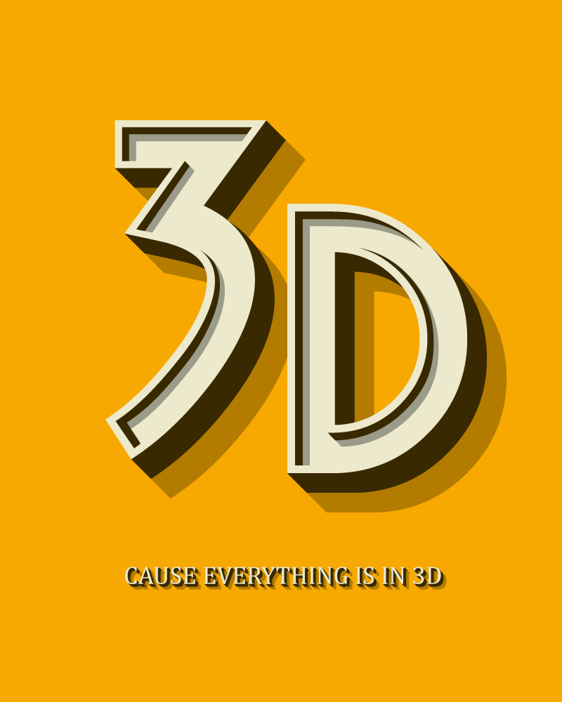 3D cause everthing is in 3D