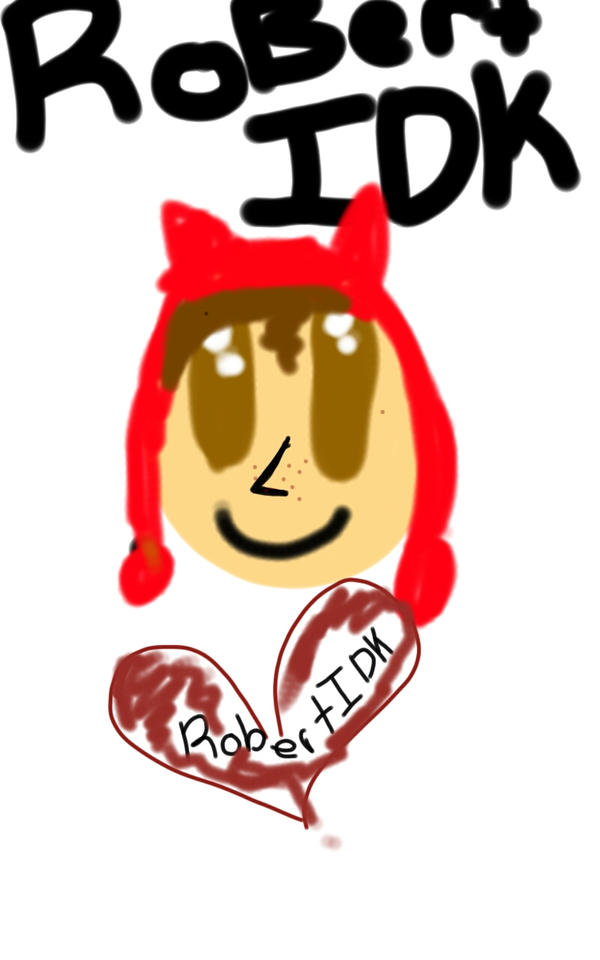 mine is Robertidk by Bitchplease33 on DeviantArt