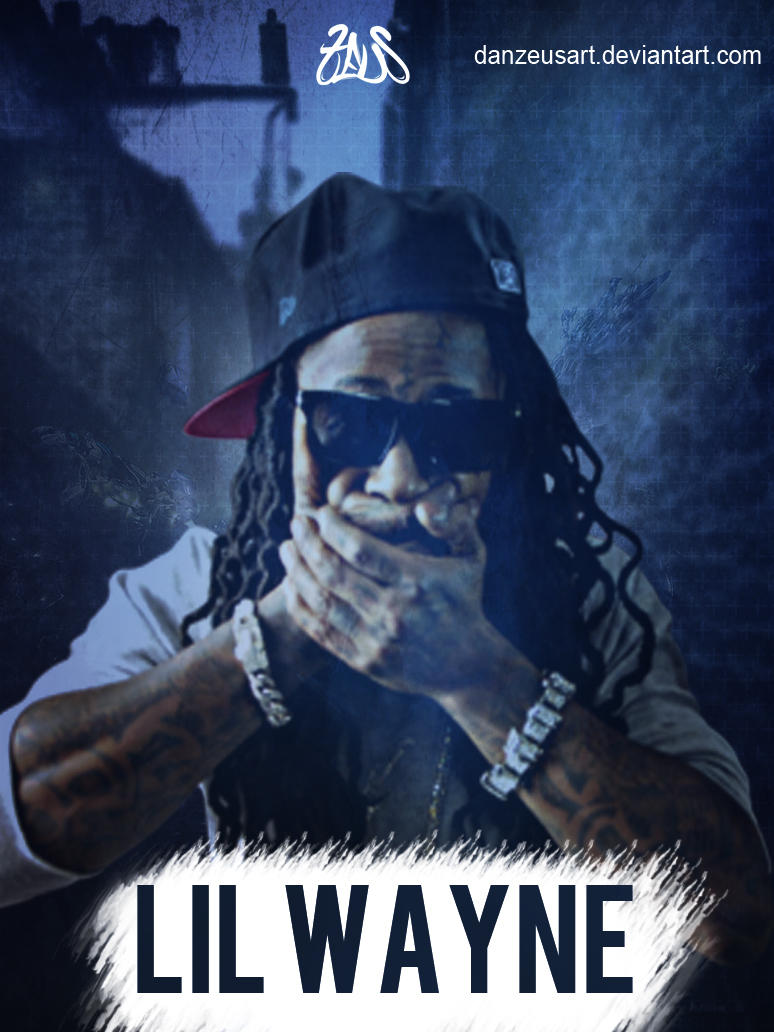 Lil Wayne Poster Work by DanzeusArt on DeviantArt