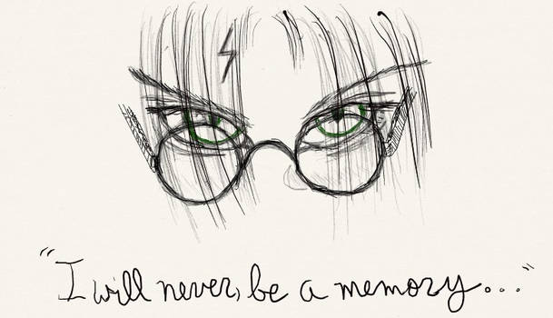 never be a memory