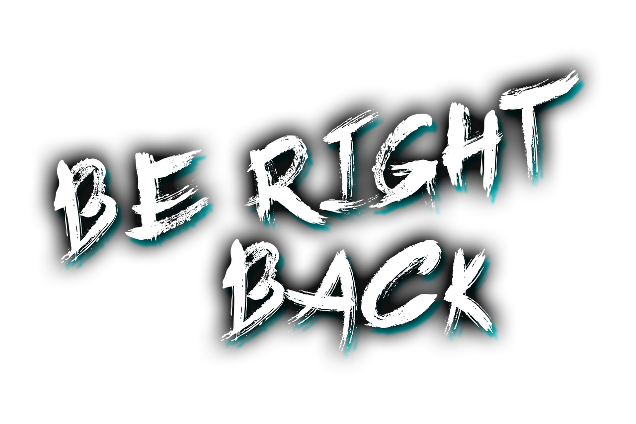 Be Right Back Text by Zuleroosty on DeviantArt