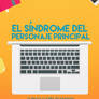 El Sindrome del Personaje Principal - Mi rant book