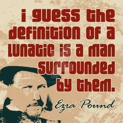 Lunatic (Ezra Pound)