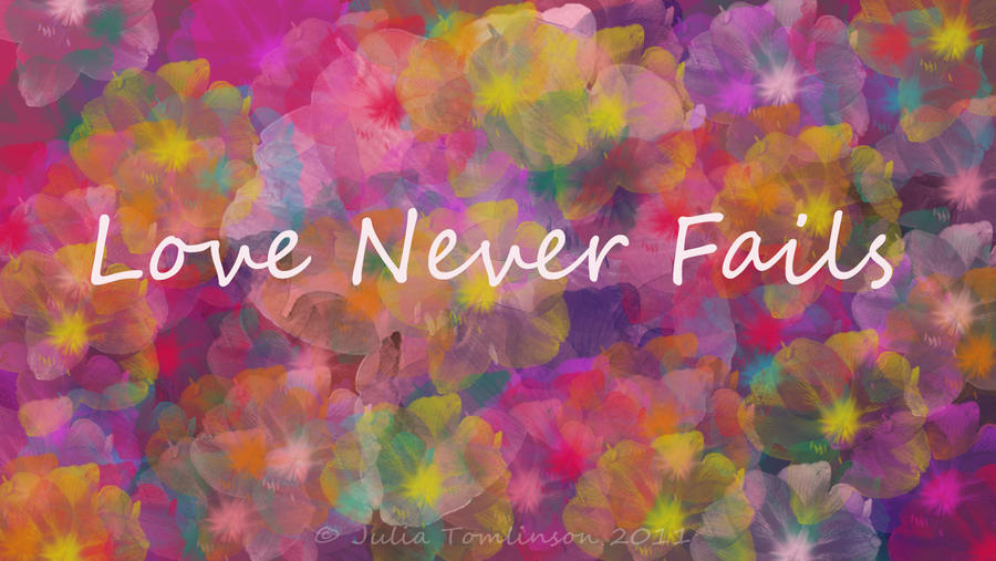 It s a never love. Love never fails. Neverlove обои. Never Love. Never Love never Love.