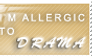 Allergic to Drama