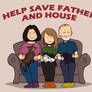HELP SAVE FATHER AND HOUSE