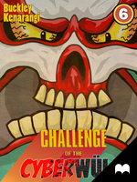 CHALLENGE of the CYBERWULF - Episode Six