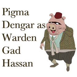 Pigma Dengar as Warden Gad Hassan