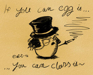 If you can egg it, you can class it~