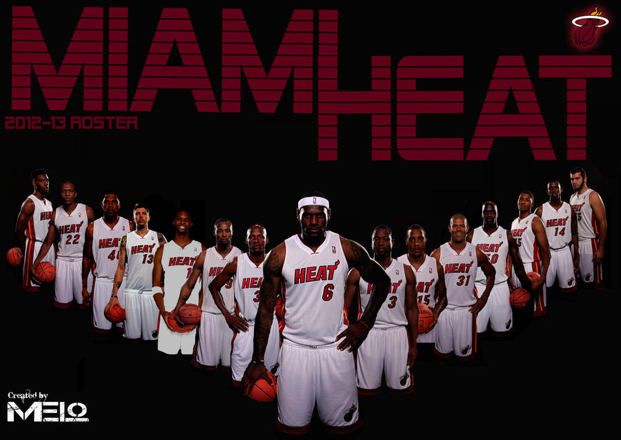 MIAMI HEAT 2012-13 Roster by carmelosidd on DeviantArt