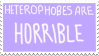Heterophobes Are Horrible by Gay-Mage-Of-Space