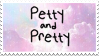 Petty And Pretty