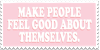 Make People Feel Good Abt Themselves Stamp