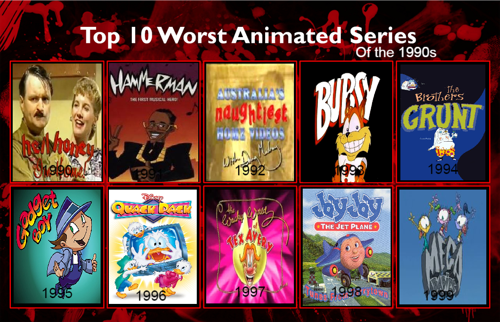 My Top 10 Worst Animated Series of the 1990s by fortnigames20 on DeviantArt